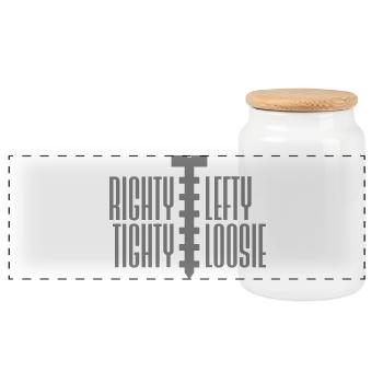 Righty Tighty Lefty Loosie Funny DIY Logo - Panoramic Cookie Jar with Wooden Lid - white - Front