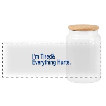 Relatable Fatigue Quote in Deep Blue - Panoramic Cookie Jar with Wooden Lid - white - Front