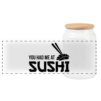 You had me at sushi - Panoramic Cookie Jar with Wooden Lid - white - Front