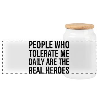 people who tolerate me daily are the real heroes - Panoramic Cookie Jar with Wooden Lid - white - Front