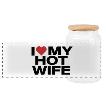 I Love My Hot Wife - Humorous declaration of love - Panoramic Cookie Jar with Wooden Lid - white - Front