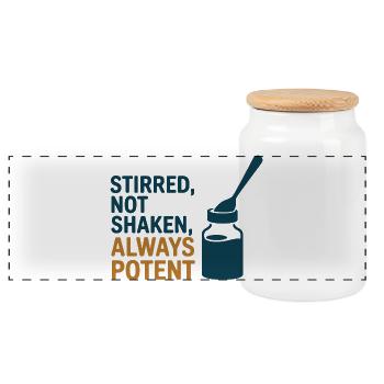 Homeopathy Stirred Not Shaken Potent Professional  - Panoramic Cookie Jar with Wooden Lid - white - Front