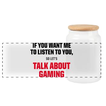 Talk About Gaming Funny Gamer Video Game Quote - Panorama Keksdose mit Holzdeckel - Weiß - Vorne