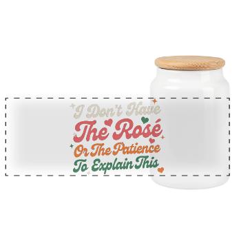 I Don’t Have The Rose Or The Patience - Panoramic Cookie Jar with Wooden Lid - white - Front