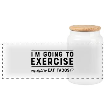 I'm Going To Exercise My Right To Eat Tacos - Panoramic Cookie Jar with Wooden Lid - white - Front