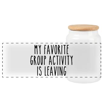 My favorite group activity is leaving - Panoramic Cookie Jar with Wooden Lid - white - Front