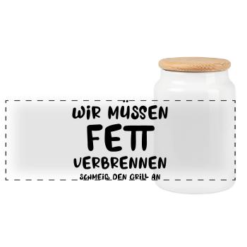 Wir müssen Fett verbrennen, schmeiss den Grill an - Panorama Keksdose mit Holzdeckel - Weiß - Vorne