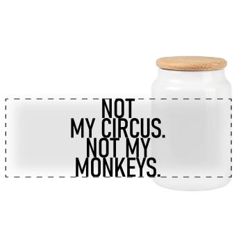 Not my circus. Not my monkeys. - Panoramic Cookie Jar with Wooden Lid - white - Front