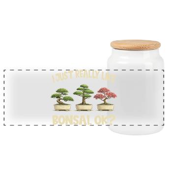 Bonsai funny I just like bonsai very much - Panoramic Cookie Jar with Wooden Lid - white - Front