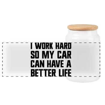 I'm working hard to make my car have a better life. - Panoramic Cookie Jar with Wooden Lid - white - Front