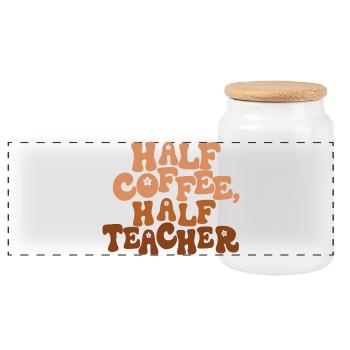 Half Coffee, Half Teacher - Panoramic Cookie Jar with Wooden Lid - white - Front