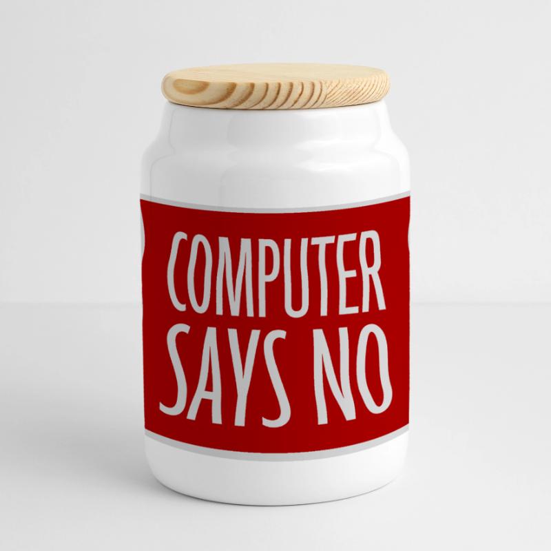 Computer Says No Lustig Programmierer Nerd Technik Panorama Keksdose mit Holzdeckel