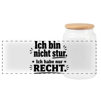  Ich Bin Nicht Stur Ich Habe Nur Recht Lustiger - Panorama Keksdose mit Holzdeckel - Weiß - Vorne