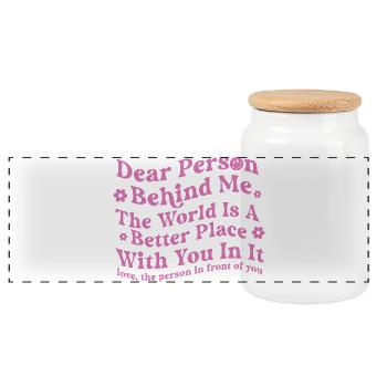 Dear Person Behind Me Zitat-Tee - Panorama Keksdose mit Holzdeckel - Weiß - Vorne