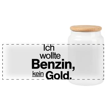 Ich wollte Benzin kein Gold Spruch Shirt - Panorama Keksdose mit Holzdeckel - Weiß - Vorne