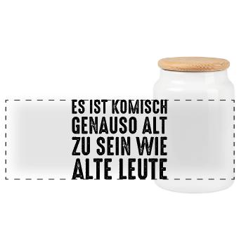 Es ist komisch genauso alt zu sein wie alte Leute - Panorama Keksdose mit Holzdeckel - Weiß - Vorne