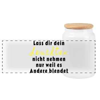 Lass dir dein Leuchten nicht nehmen - Panorama Keksdose mit Holzdeckel - Weiß - Vorne