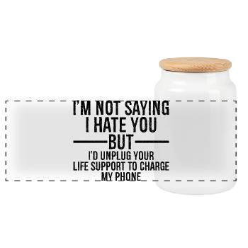 I'm not saying I hate you but I'd unplug - Panorama Keksdose mit Holzdeckel - Weiß - Vorne