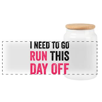 I Need To Go Run This Day Off - Panoramic Cookie Jar with Wooden Lid - white - Front