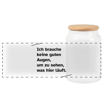 Ich brauche keine guten Augen - Panorama Keksdose mit Holzdeckel - Weiß - Vorne