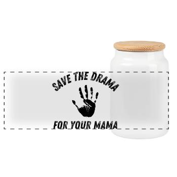Save The Drama For Your Mama Sarcastic Funny - Panoramic Cookie Jar with Wooden Lid - white - Front