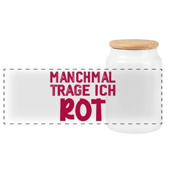 Manchmal trage ich rot Spruch Farbe rot - Panorama Keksdose mit Holzdeckel - Weiß - Vorne