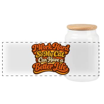 I work hard so my CAT can have a better life - Panoramic Cookie Jar with Wooden Lid - white - Front