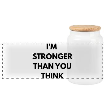 im stronger than you think - Panoramic Cookie Jar with Wooden Lid - white - Front