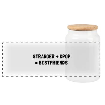 STRANGER PLUS KPOP EQUALS BESTFRIENDS - Panoramic Cookie Jar with Wooden Lid - white - Front