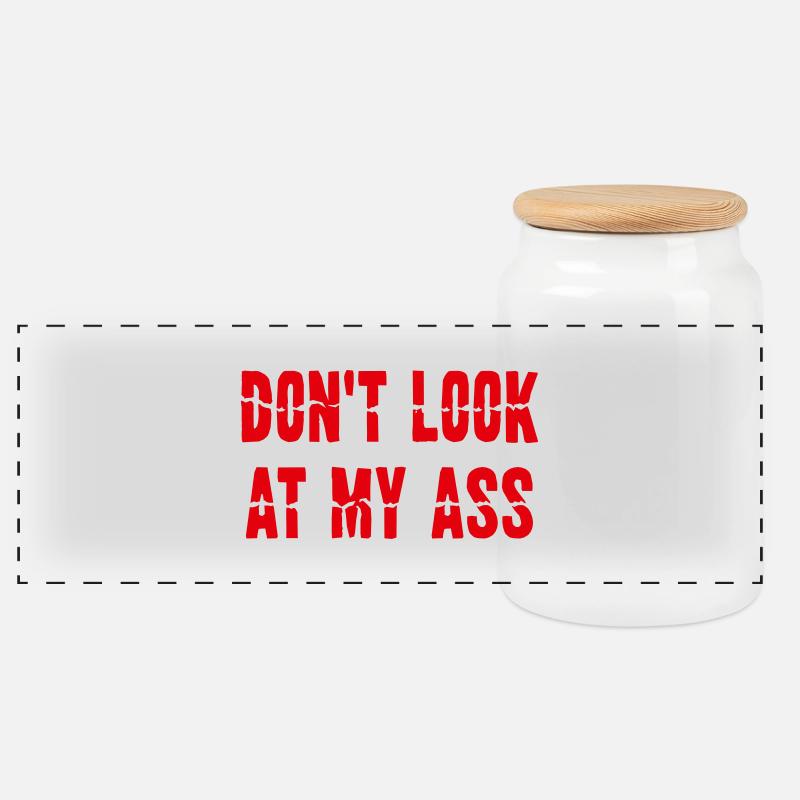 Dont Look At My Ass - Panorama Keksdose mit Holzdeckel - Weiß