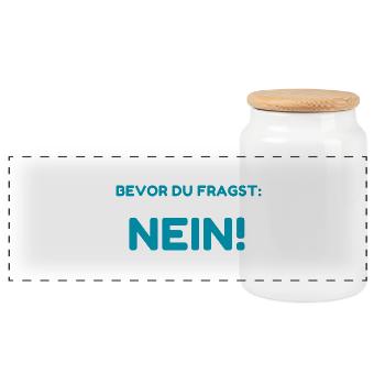 Bevor Du Fragst: Nein! - Panorama Keksdose mit Holzdeckel - Weiß - Vorne
