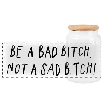 Be A Bad B*tch Not A Sad B*tch Statement - Panoramic Cookie Jar with Wooden Lid - white - Front