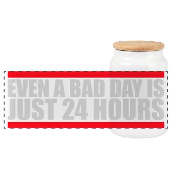 Even A Bad Day Is Just 24 Hours Motivierend Spruch - Panorama Keksdose mit Holzdeckel - Weiß - Vorne