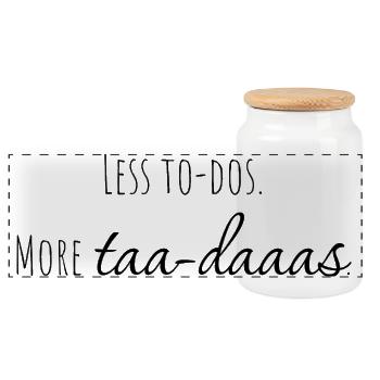 less to-dos. more taa-daaas. - Panoramic Cookie Jar with Wooden Lid - white - Front