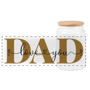 Love you DAD Declaration of Love Father Daddy Dad - Panoramic Cookie Jar with Wooden Lid - white - Front