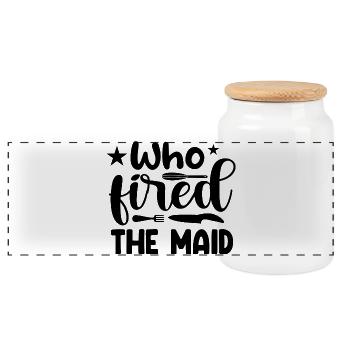 Who fired the maid? - Panoramic Cookie Jar with Wooden Lid - white - Front
