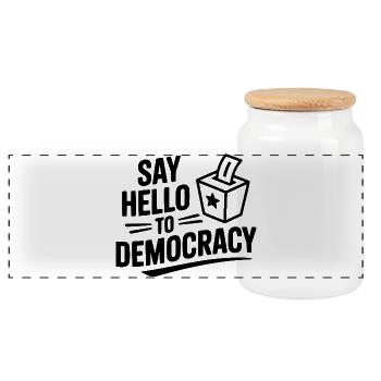 Say Hello to Democracy - Panoramic Cookie Jar with Wooden Lid - white - Front