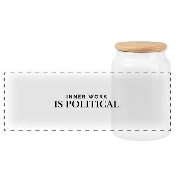 inner work is political – Statement T Shirt for be - Panoramic Cookie Jar with Wooden Lid - white - Front