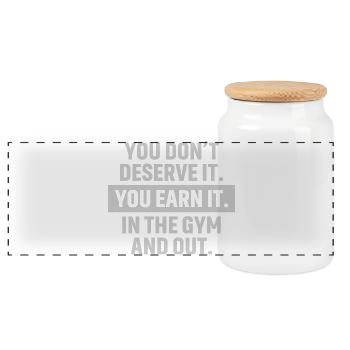 you don't deserve it you earn it - Panoramic Cookie Jar with Wooden Lid - white - Front