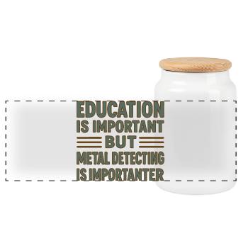 Bildung ist wichtig, aber Metallerkennung ist wichtig - Panorama Keksdose mit Holzdeckel - Weiß - Vorne