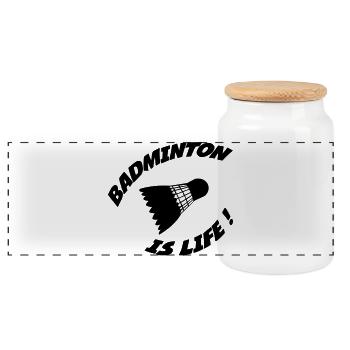 Badminton is life! - Panoramic Cookie Jar with Wooden Lid - white - Front