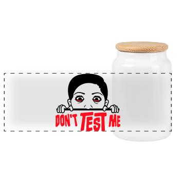 Don't Test Me Woman Naughty Funny Quote Saying Logo - Panoramic Cookie Jar with Wooden Lid - white - Front