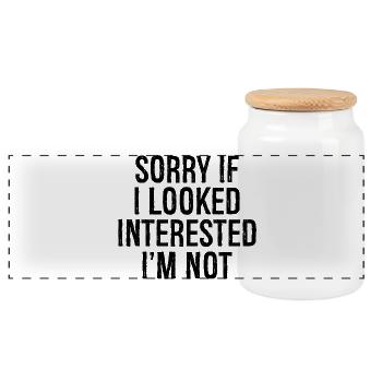 sorry If I looked interested I'm not - Panoramic Cookie Jar with Wooden Lid - white - Front