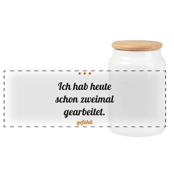 Ich hab heute schon zweimal gearbeitet – gefühlt - Panorama Keksdose mit Holzdeckel - Weiß - Vorne