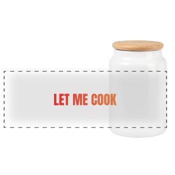 Laissez-moi préparer une déclaration en gros caractères - Boîte à biscuits avec couvercle en bois - blanc - Devant