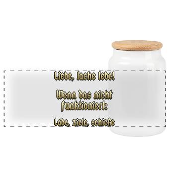 Liebe, lache, lebe! Wenn das nicht funktioniert: - Panorama Keksdose mit Holzdeckel - Weiß - Vorne