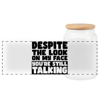 Despite my expression, you're still talking # - Panoramic Cookie Jar with Wooden Lid - white - Front