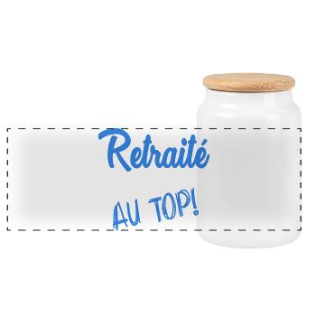 RETRAITE. RETRAITE. RETRAITEE. SENIOR. MAMIE. PAPY - Boîte à biscuits avec couvercle en bois - blanc - Devant