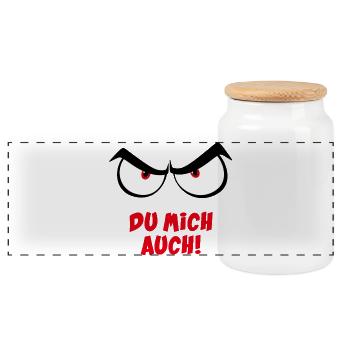 Böser Blick & Spruch - Du mich auch - Panorama Keksdose mit Holzdeckel - Weiß - Vorne
