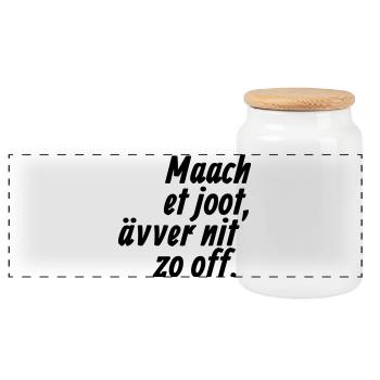 Maach et joot, ävver nit zo off - Kölsch - Panorama Keksdose mit Holzdeckel - Weiß - Vorne